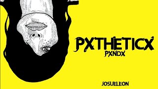 PXNDX - Pathetica - Letra