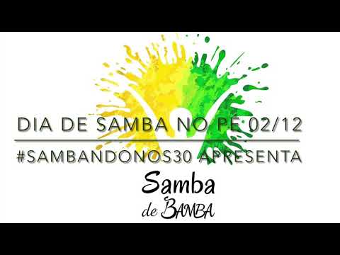 Samba de Bamba    Dia Nacional do Samba  02/12