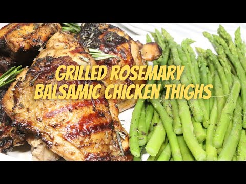 Grilled Rosemary Balsamic Chicken Thighs