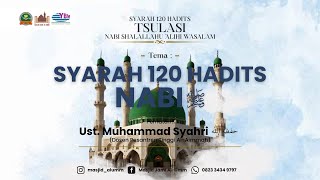 Download lagu SYARAH 120 HADITS TSULATSI : Ustadz Muhammad Syahri mp3