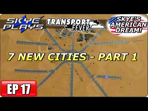 Transport Fever AMERICAN DREAM Part 17 ►7 NEW CITIES - PART 1◀ (1925) Let's Play / Gameplay