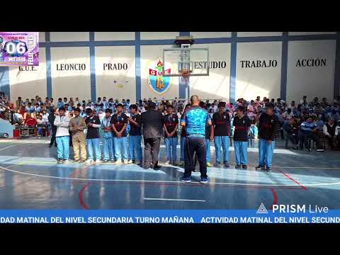ACTIVIDAD MATINAL DEL NIVEL SECUNDARIA TURNO MAÑANA  DE LA GUE LEONCIO PRADO DE HUÁNUCO