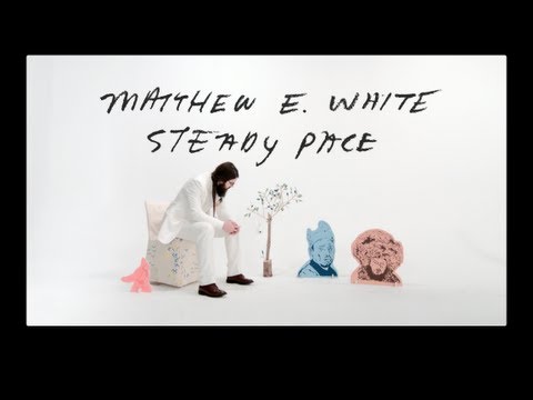 Matthew E. White - Steady Pace (Official Video)