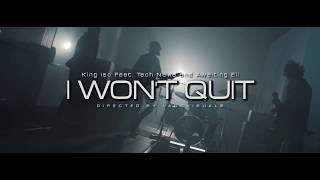 King Iso -  I Won't Quit feat. Tech N9ne and Awaiting Eli (Official Video)