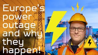 Europe's April 28th Power Outage and Why They Happen