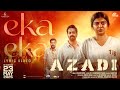 Eka Eka Lyric Video Azadi Malayalam Movie Sreenath Bhasi Karthik Varun Unni Harinarayanan BK