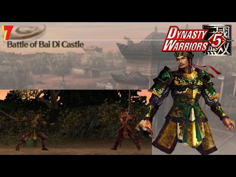 Liu Bei's Story #7 , Battle of Bai Di Castle , Dynasty Warriors 5 Walkthrough
