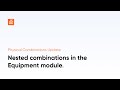 Nested Combinations In The Equipment Module