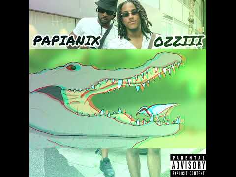 PapiaNix X Ozziii - CROCODILE TEETH  [Remix] 2021