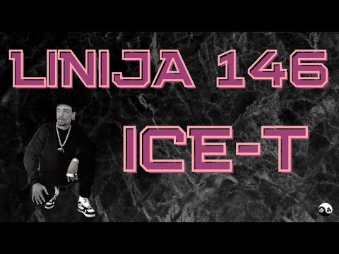LINIJA 146 X BABY BOSS - ICE-T