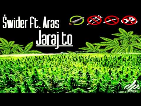 Świder ft. Aras - Jaraj To !