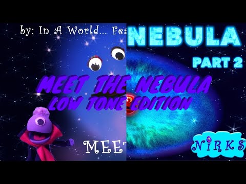 Meet The Nebula Song in Low Tone [Full Version]