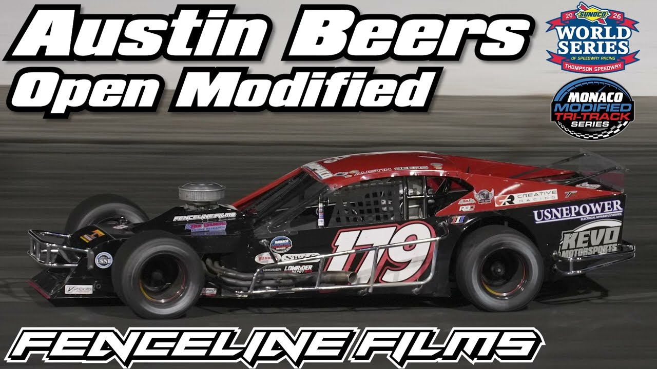 Austin Beers Monaco Tri Track Modified Thompson Speedway World Series 2026
