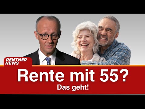Wie du 2025 schon mit 55 in Rente gehen kannst!