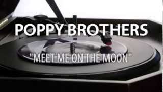 Poppy Brothers - Meet Me on the Moon (Bonus Track) [Official Audio]
