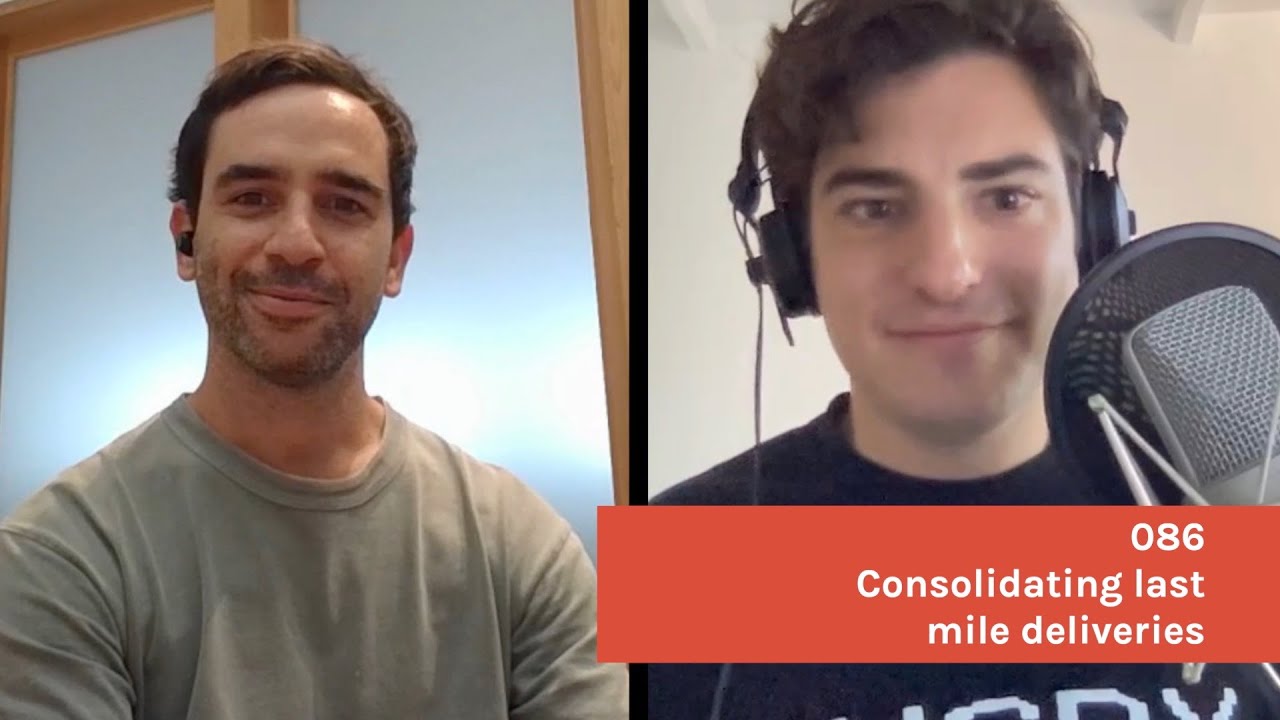 086 Consolidating last-mile deliveries with Alex Blum of Relay