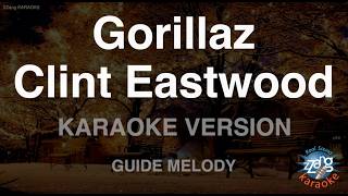 Gorillaz - Clint Eastwood (Melody) (Karaoke Version)
