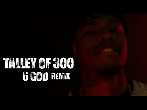 Talley of 300 - 6 God (Remix) - shot by @ElectroFlying1