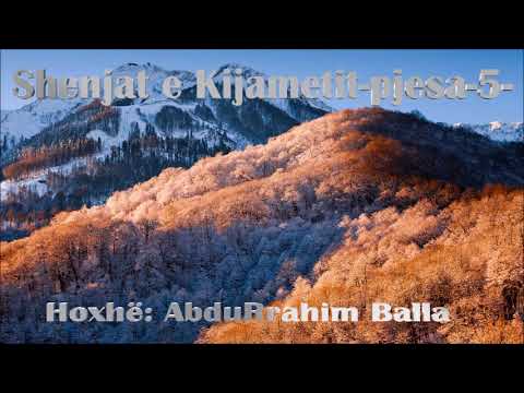 Shenjat e Kijametit -Pjesa 5- Hoxhë: AbduRrahim Balla