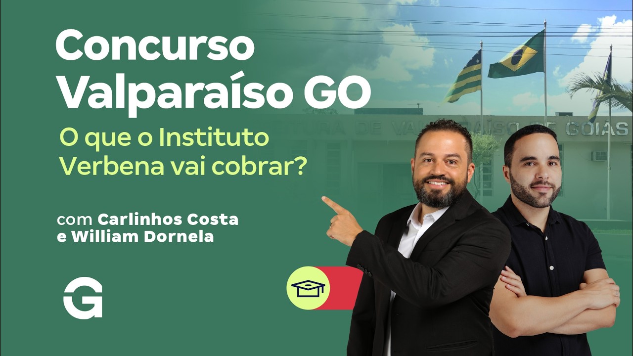 Apostas para o Concurso Valparaíso de Goiás: O que o Instituto Verbena vai cobrar em 31/05?