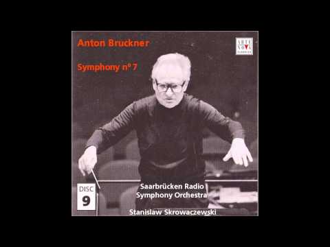 Anton Bruckner - Symphony No. 7 [Stanislaw Skrowaczewski, Saarbrücken Radio Symphony Orchestra]