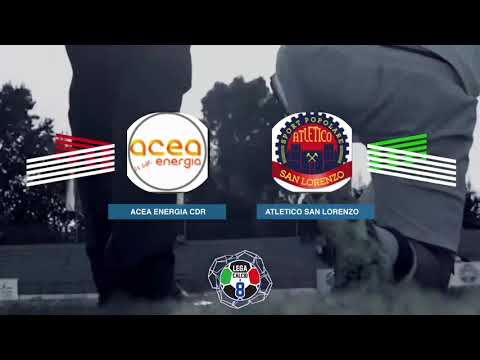 LEGACALCIO8 STAGIONE 21/22 SERIE B  Acea Energia CDR - ASD Atletico San Lorenzo