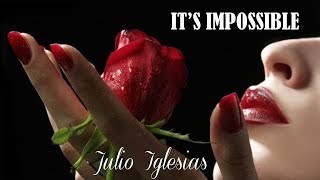 It&#39;s Impossible Julio Iglesias (TRADUÇÃO) HD (Lyrics Video).