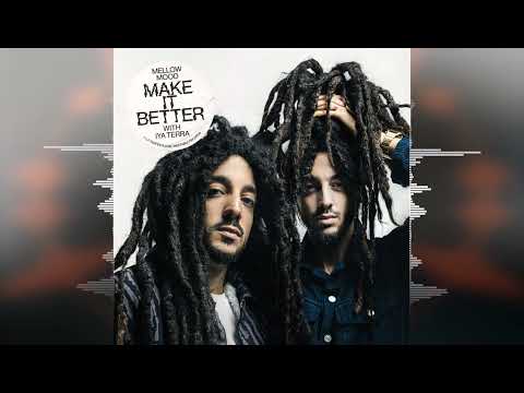 Mellow Mood - Make It Better (feat. Iya Terra) [La Tempesta Dub / Ineffable Records] Reggae 2022