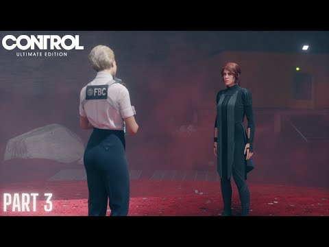 Control Ultimate Edition foundation DLC Gameplay Walkthrough Part 3 Collapsed Department