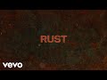 Corey Kent - Rust (Official Lyric Video)