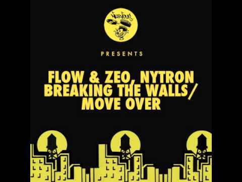 Flow & Zeo, Nytron - Breaking The Walls