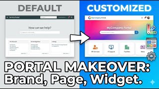 ServiceNow Service Portal Tutorial: Customize Branding, Pages, & Widge