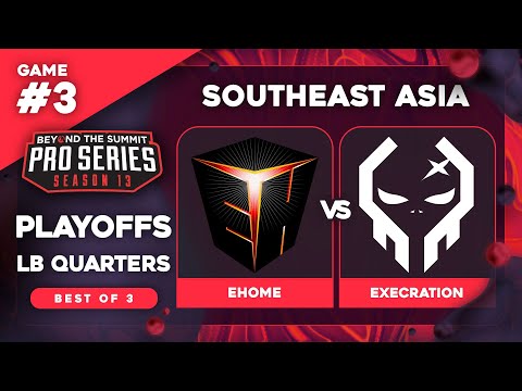 EHOME vs Execration Game 3 - BTS Pro Series 13 SEA: Playoffs LB QF w/ Ares & Danog