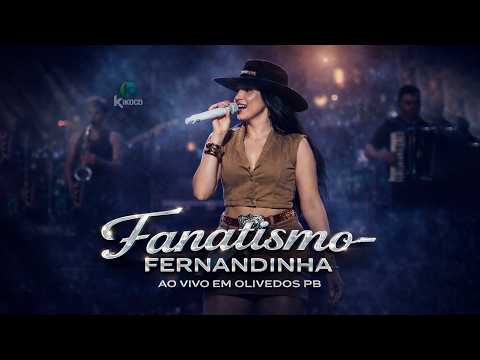 Fanatismo - Fenandinha ao vivo em Olivedos PB
