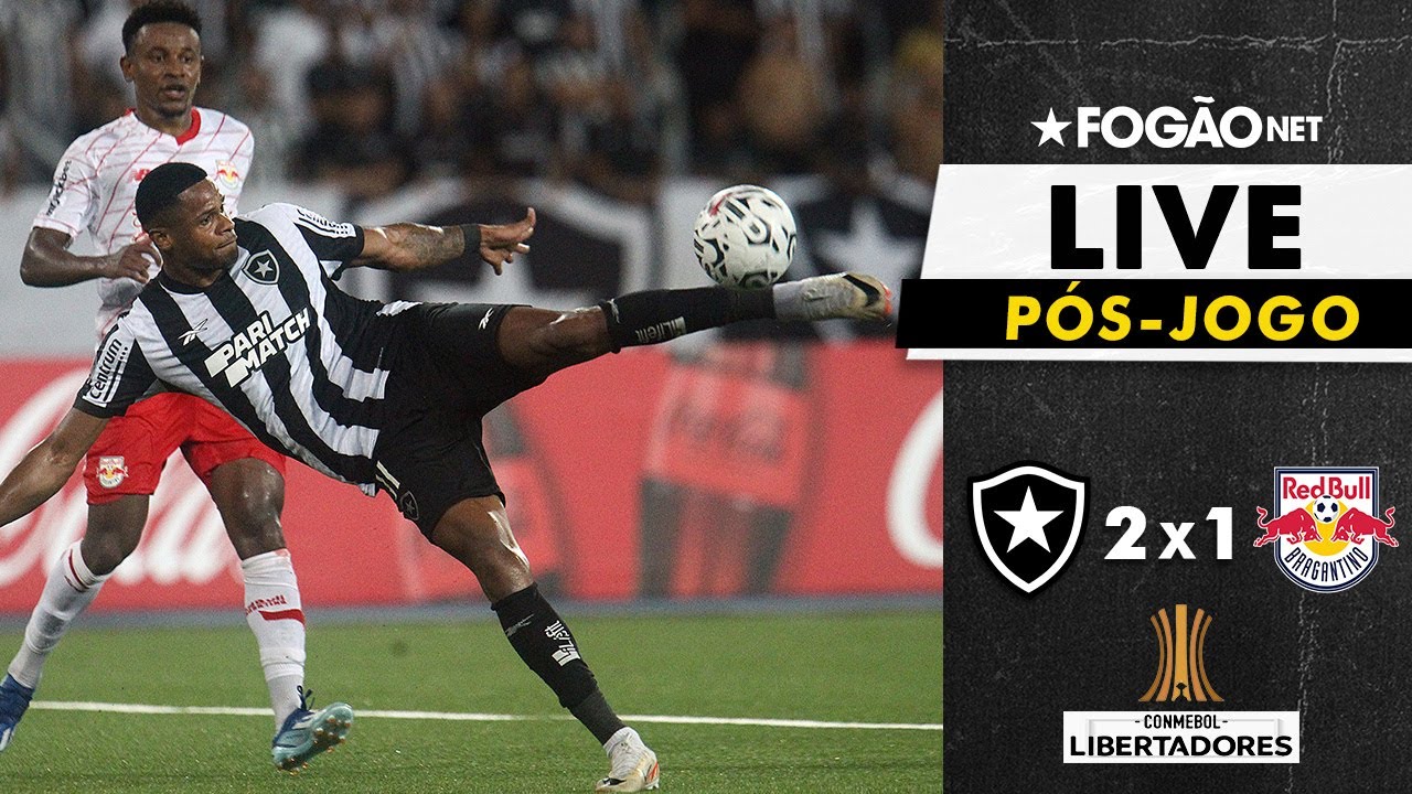 LIVE | Pós-jogo e repercussão da vitória do Botafogo por 2 a 1 sobre o Red Bull Bragantino na Libertadores