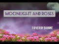 Moonlight and Roses: Daniel O Donnell: Dionne Gonsalves