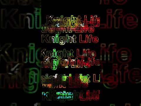 Video thumbnail for Knight Life