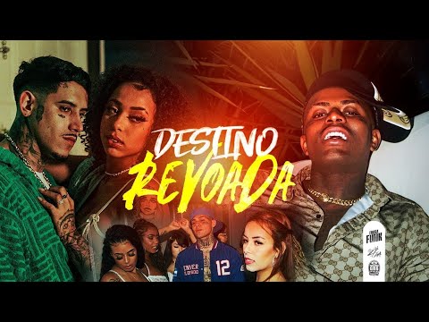 O DESTINO E REVOADA - MC IG, MC PH, MC GP, MC Dena, TrapLaudo e MC Joãozinho VT