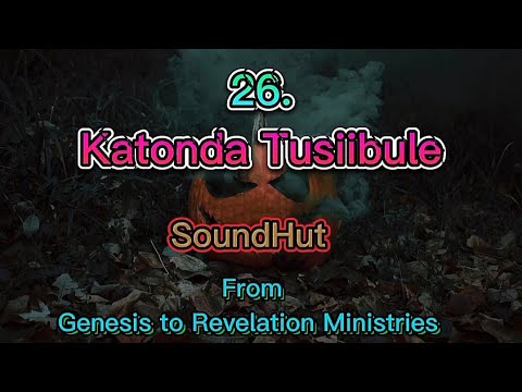 26. Katonda Tusiibule Nno