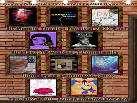 The 2022 10-Minute Theater Festival at the FRIDA KAHLO Theatre Credits