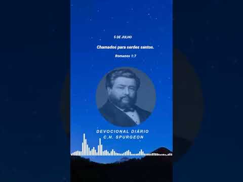 05 de Julho Devocional Diário Charles Spurgeon