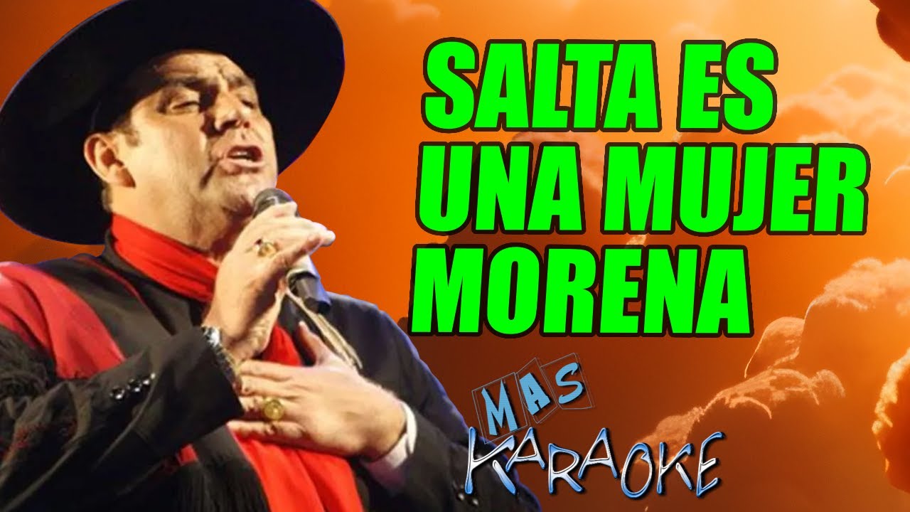 SALTA ES UNA MUJER MORENA