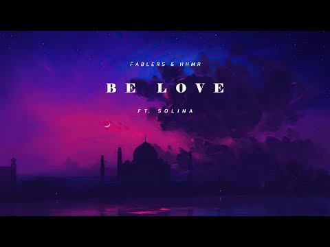 Fablers & HHMR ft. Solina - Must Be Love
