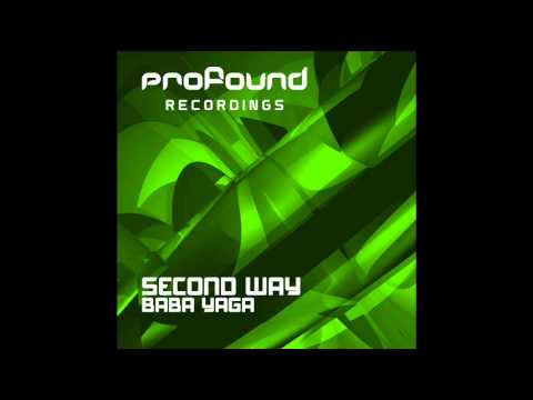 Second Way - BaBa Yaga (Original Mix) [Profound Recordings]
