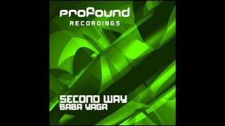 Second Way - BaBa Yaga (Original Mix) [Profound Recordings]