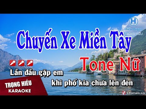 Karaoke Chuyến Xe Miền Tây Tone Nữ Nhạc Sống | Trọng Hiếu