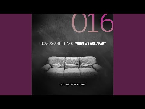 When We Are Apart (feat. Max C) (Club Mix)