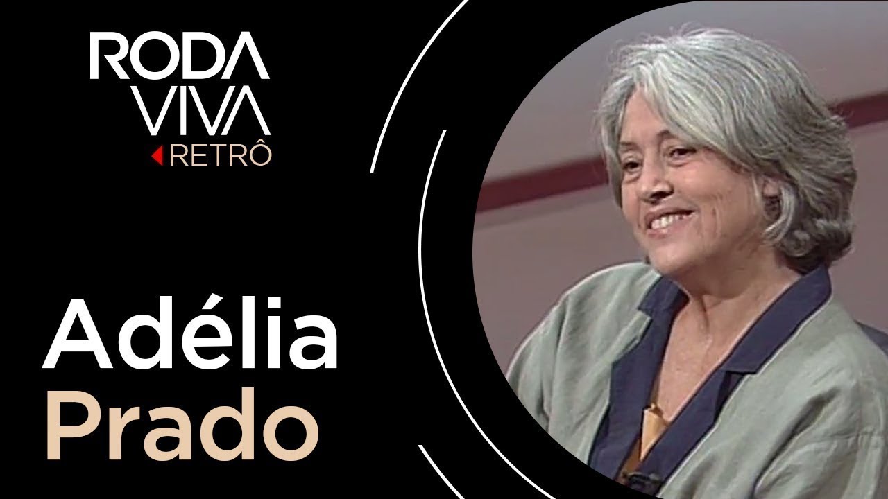 Roda Viva | Adélia Prado | 1994