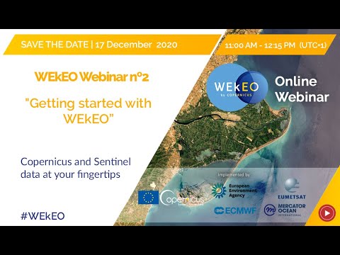 WEkEO Webinar N.2: Getting started with WEkEO