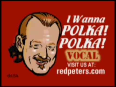 I Wanna Polka Polka (karaoke track) by Red Peters